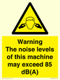 WV13222: Warning The noise levels of this machine may exceed 85 dB(A)