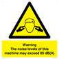 WV13222: Warning The noise levels of this machine may exceed 85 dB(A)