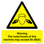 WV13222: Warning The noise levels of this machine may exceed 85 dB(A)