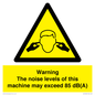 WV13222: Warning The noise levels of this machine may exceed 85 dB(A)