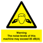WV13222: Warning The noise levels of this machine may exceed 85 dB(A)