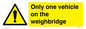 WV13382: Only one vehicle on weighbridge
