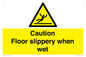 WV13402: Caution Floor slippery when wet
