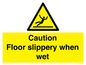 WV13402: Caution Floor slippery when wet