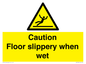 WV13402: Caution Floor slippery when wet