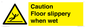 WV13402: Caution Floor slippery when wet