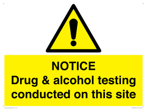 WV13420: NOTICE Drug & alcohol testing conducted on this site