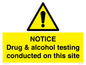 WV13420: NOTICE Drug & alcohol testing conducted on this site