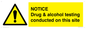WV13420: NOTICE Drug & alcohol testing conducted on this site
