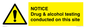 WV13420: NOTICE Drug & alcohol testing conducted on this site