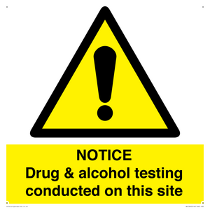 WV13420: NOTICE Drug & alcohol testing conducted on this site