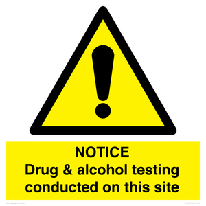 WV13420: NOTICE Drug & alcohol testing conducted on this site