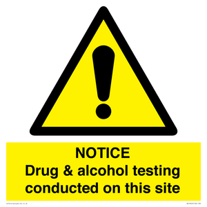 WV13420: NOTICE Drug & alcohol testing conducted on this site