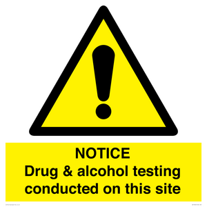 WV13420: NOTICE Drug & alcohol testing conducted on this site
