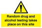 WV13422: Random drug and alcohol testing takes place on this site