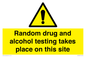 WV13422: Random drug and alcohol testing takes place on this site