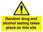 WV13422: Random drug and alcohol testing takes place on this site