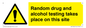 WV13422: Random drug and alcohol testing takes place on this site