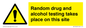 WV13422: Random drug and alcohol testing takes place on this site