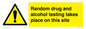 WV13422: Random drug and alcohol testing takes place on this site