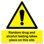 WV13422: Random drug and alcohol testing takes place on this site