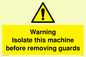 WV141: Isolate machine before guards