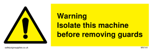 WV141: Isolate machine before guards