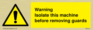 WV141: Isolate machine before guards