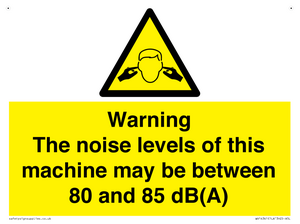 WV14341: Warning Noise Levels of machine between 80-85 dB