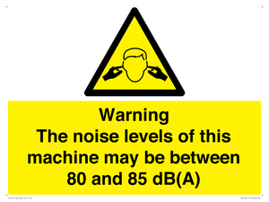 WV14341: Warning Noise Levels of machine between 80-85 dB
