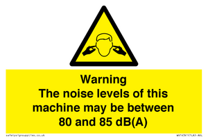 WV14341: Warning Noise Levels of machine between 80-85 dB