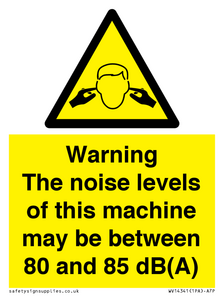 WV14341: Warning Noise Levels of machine between 80-85 dB