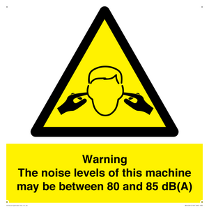 WV14341: Warning Noise Levels of machine between 80-85 dB