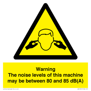 WV14341: Warning Noise Levels of machine between 80-85 dB