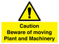 WV14574: Caution Beware of moving Plant and Machinery