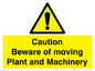 WV14574: Caution Beware of moving Plant and Machinery