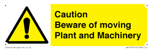 WV14574: Caution Beware of moving Plant and Machinery