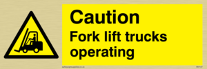 WV147: caution fork-lift trucks operating