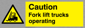 WV147: caution fork-lift trucks operating