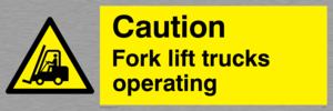 WV147: caution fork-lift trucks operating