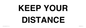 WV1485: KEEP YOUR DISTANCE