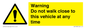 WV1498: Do not walk close to this vehicle