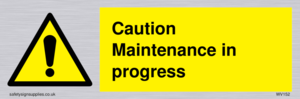 WV152: caution maintenance in progress