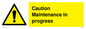 WV152: caution maintenance in progress