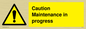 WV152: caution maintenance in progress