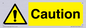 WV15421: Caution