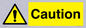 WV15421: Caution