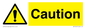 WV15421: Caution