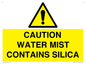 WV16411: CAUTION WATER MIST CONTAINS SILICA