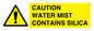 WV16411: CAUTION WATER MIST CONTAINS SILICA
